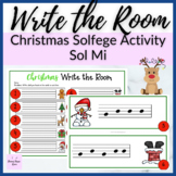 Sol Mi Christmas Melody Write the Room for Solfege Pattern