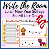 Sol Mi La Do Lunar New Year Write the Room for Solfa Lessons