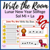 Sol Mi La Lunar New Year Write the Room for Solfa Lessons