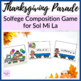 Sol Mi La Thanksgiving Parade Composition Game for Element