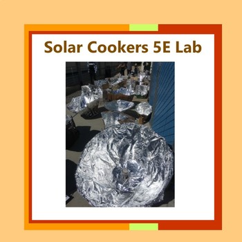 Preview of Solar Cookers 5E Lab