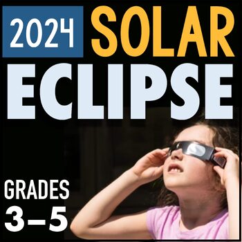 Preview of 2024 Solar Eclipse Activities and Worksheets | Grades 3 - 5