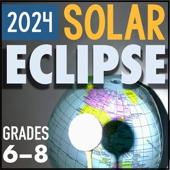 Preview of 2024 Solar Eclipse Activities and Worksheets | Grades 6 - 8