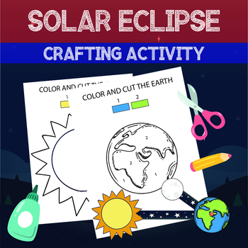 Preview of Solar Eclipse 2024 Crafting Activity.