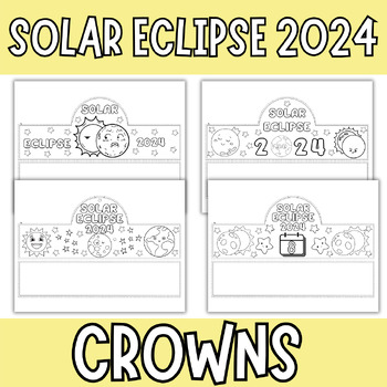Preview of Solar Eclipse 2024 Crown Crafts Crowns- Headband Hat | Solar Eclipse Predictions