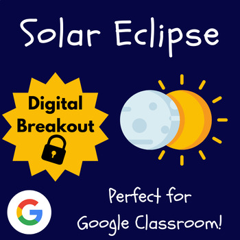 Preview of Solar Eclipse 2024 Escape Room | Science Digital Breakout