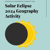 Solar Eclipse 2024 Geography Activity