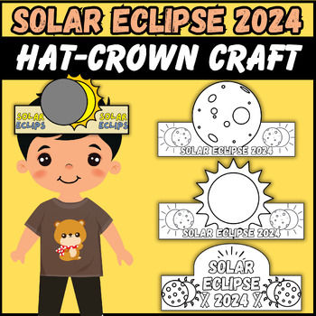 Preview of Solar Eclipse 2024 Hat & Crown Crafts -Headband Craft | craft