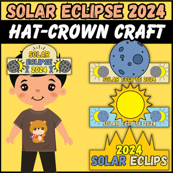 Preview of Solar Eclipse 2024 Hat & Crown Crafts -Headband Craft "colored version" | craft