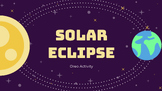 Solar Eclipse 2024 Oreo Activity Slides (Phases of the Eclipse)