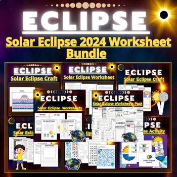 Preview of Solar Eclipse 2024: Printable Worksheet Bundle - Reading, Writing, Crafts, Games