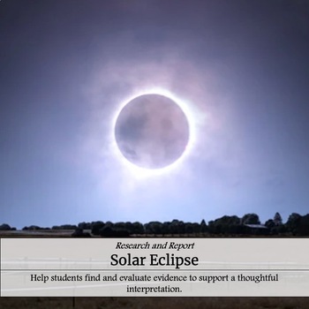Preview of Solar Eclipse 2024: Researching the Past Assignment
