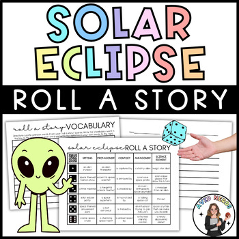 Preview of Solar Eclipse Roll a Story | Creative Narrative Writing Activity | Editable