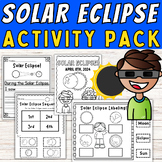 Solar Eclipse Activities Packet 2024 April Science Literac
