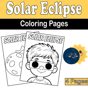 Preview of Solar Eclipse Coloring Pages | Solar Eclipse 2024 Activities