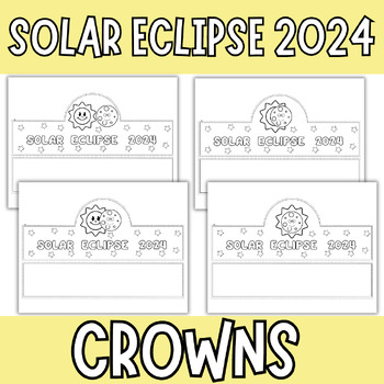 Preview of Solar Eclipse Crown Crafts - 2024 Eclipse Phase Caps | Solar Eclipse Predictions