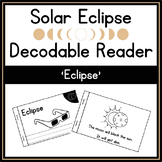 Solar Eclipse Decodable Reader | Science of Reading Decodables