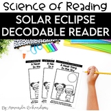 Solar Eclipse Decodable Reader, Solar Eclipse 2024 Reading