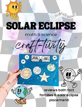 Preview of Solar Eclipse Fact Family Craft-tivity - Math & Science Integrated Craft - 2024