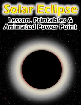 Preview of Solar Eclipse - Lesson, Powerpoint & Printables
