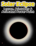 Solar Eclipse - Lesson, Powerpoint & Printables
