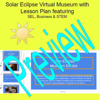 Preview of Solar Eclipse STEM Digital  Resource in form of Virtual Museum w/ Lesson Plan
