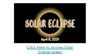 Preview of Solar Eclipse Slides - April 8, 2024