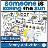 Solar Eclipse Story | Someone is Eating the Sun Activity Packet