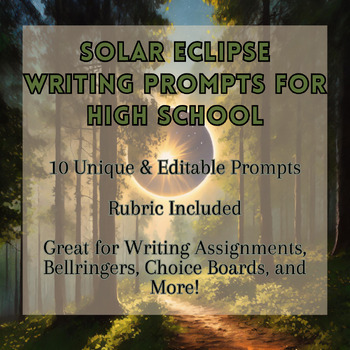 Preview of Solar Eclipse Writing Prompts for High School Students-Rubric Included