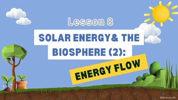 Preview of Solar Energy and the Biosphere (2): Energy Flow - BC Curriculum