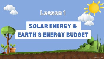 Preview of Solar Radiation & Earth's Energy Budget - BC Curriculum: Grade 9