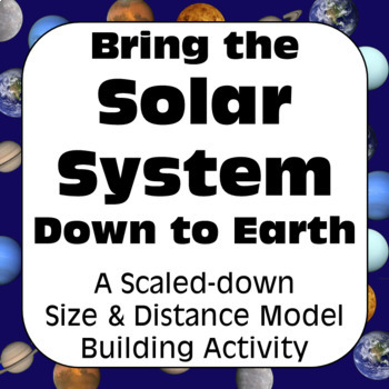 Preview of Solar System Activity: Scaled Down Size & Distance Model of Our Solar System