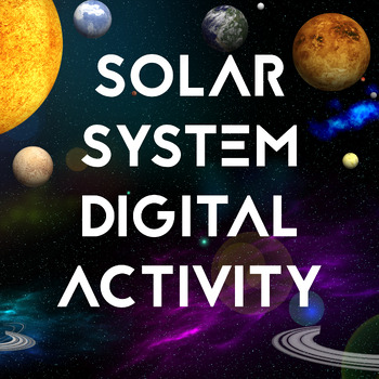 Solar System Activity Digital For Google Classroom Smart Board Etc