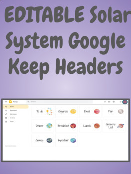 Preview of Solar System Google Keep Headers: EDITABLE *Free*