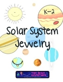 Solar System Jewelry (Common Core)