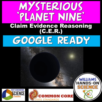 Preview of Solar System NGSS Claim Evidence Reasoning Mysterious Planet Nine Digital 
