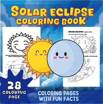 Preview of Solar eclipse 2024 coloring page, Coloring and Reading Fun Facts  Solar Eclipse