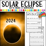 Solar eclipse 2024 lets make a sentence