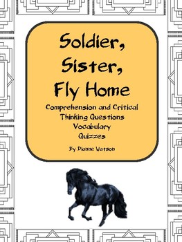 Preview of Soldier, Sister, Fly Home,Comprehension and Critical Thinking Questions