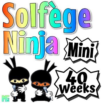 Preview of Solfège Ninja | Mini | 40 Week Choir Ninja Curriculum for Chorus