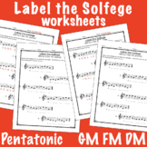Label the Solfege Worksheets - Pentatonic, Treble, GM FM DM