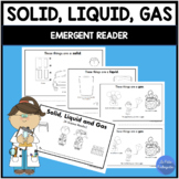 Solid, Liquid, Gas (Emergent Reader)