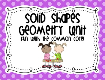 Preview of Solid Shapes Geometry Unit {Common Core}