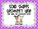 Solid Shapes Geometry Unit {Common Core}