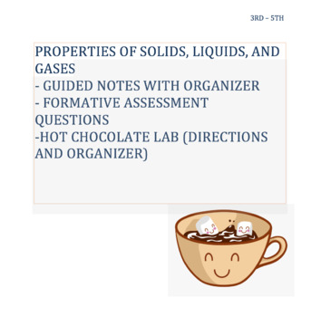 Preview of Solids, Liquids, Gases Notes and Hot Chocolate Activity