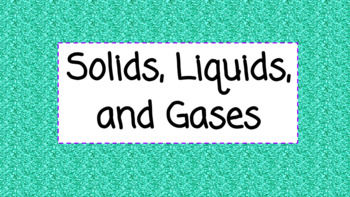 Preview of Solids, Liquids & Gases for Google Classroom/Distance Learning