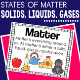 Solids, Liquids and Gases | A States of Matter Unit for Ea