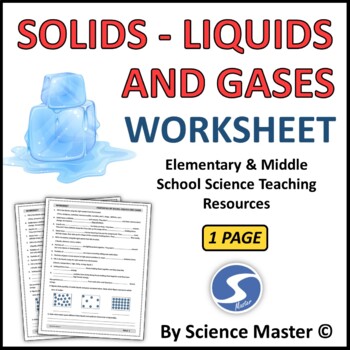 Solids, Liquids and Gases Worksheet by Science Master | TPT