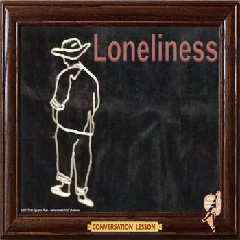 Preview of Loneliness -  ESL adult conversation power-point lesson