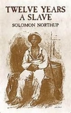 Solomon Northup:  Twelve Years a Slave - Multiple Choice Test